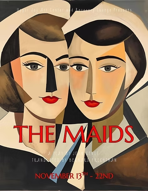 Poster for "The Maids" play, featuring two stylized women's faces in a geometric art style, with each woman wearing a white cap. The title "THE MAIDS" is in red, bold font, and information about the play, author, translator, and performance dates are below.